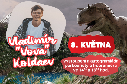Vladimír Vova Koldaev v Dinoparku 8. května